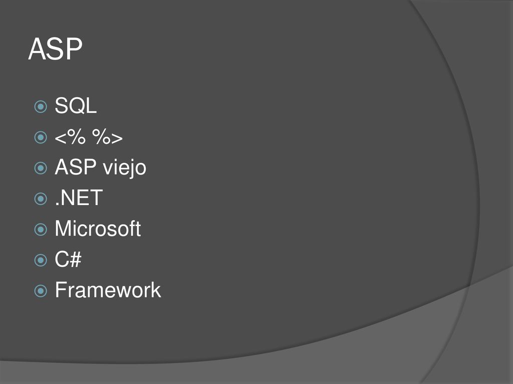 ASP SQL <% %> ASP viejo .NET Microsoft C# Framework