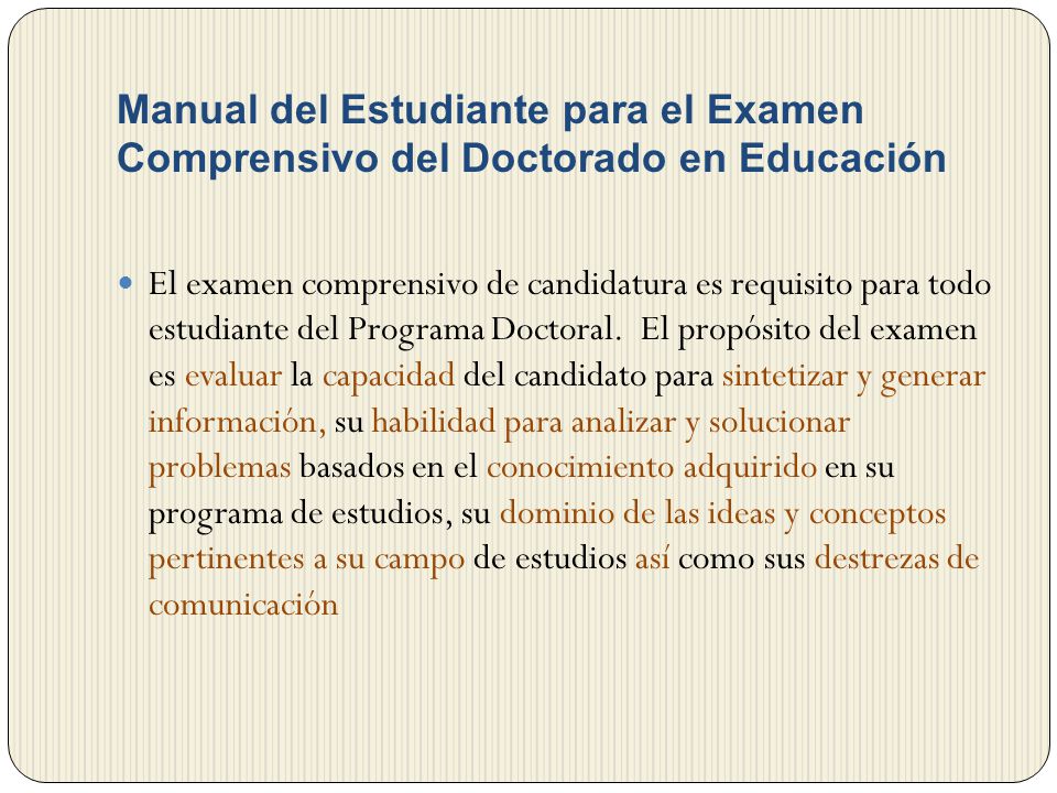 Manual del Estudiante para el Examen Comprensivo del Doctorado en Educación
