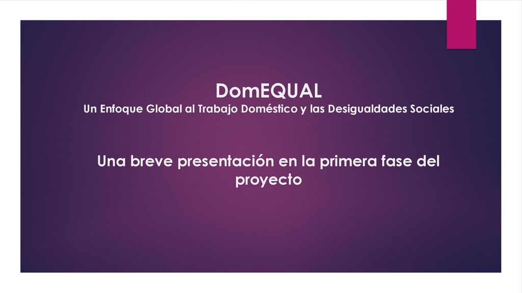 DomEQUAL Una breve presentación en la primera fase del proyecto