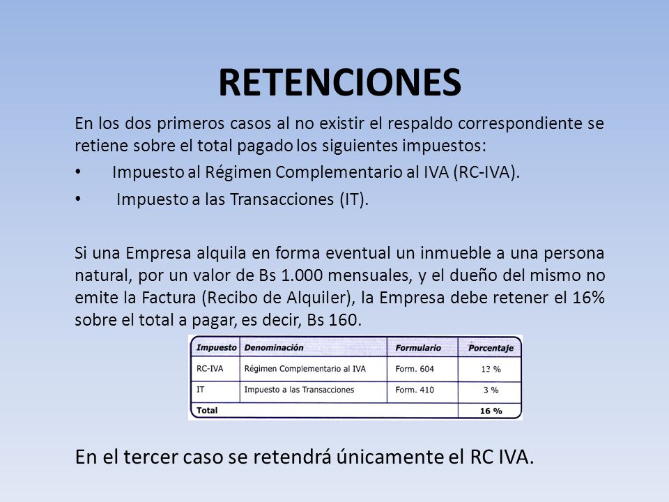 RETENCIONES En el tercer caso se retendrá únicamente el RC IVA.