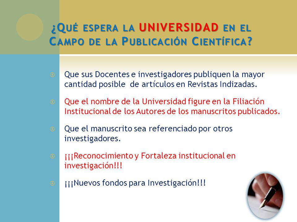 ¿Qué espera la UNIVERSIDAD en el Campo de la Publicación Científica