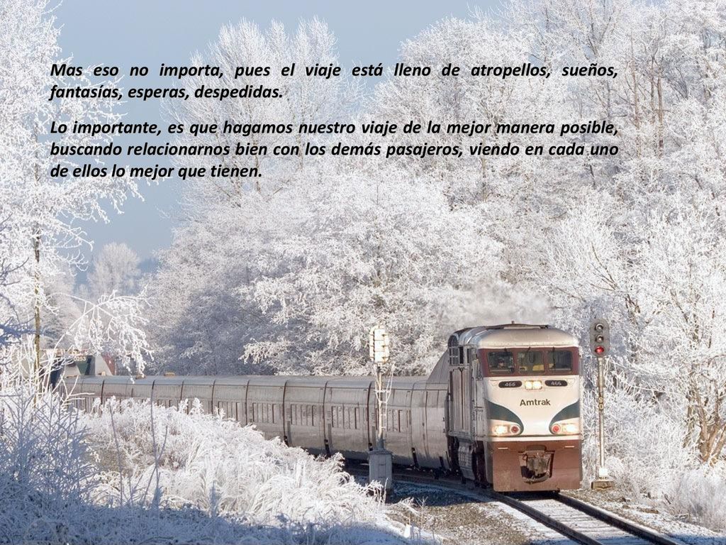 Mas eso no importa, pues el viaje está lleno de atropellos, sueños, fantasías, esperas, despedidas.