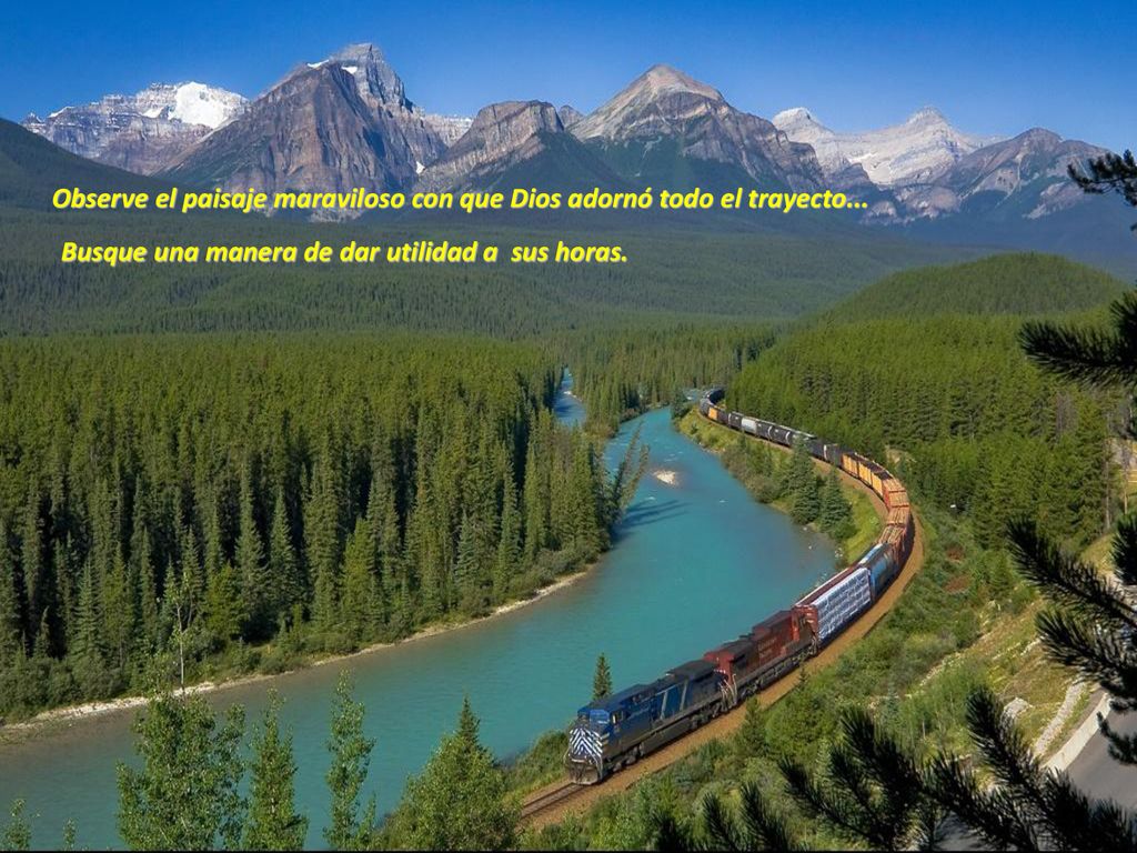 Observe el paisaje maraviloso con que Dios adornó todo el trayecto...