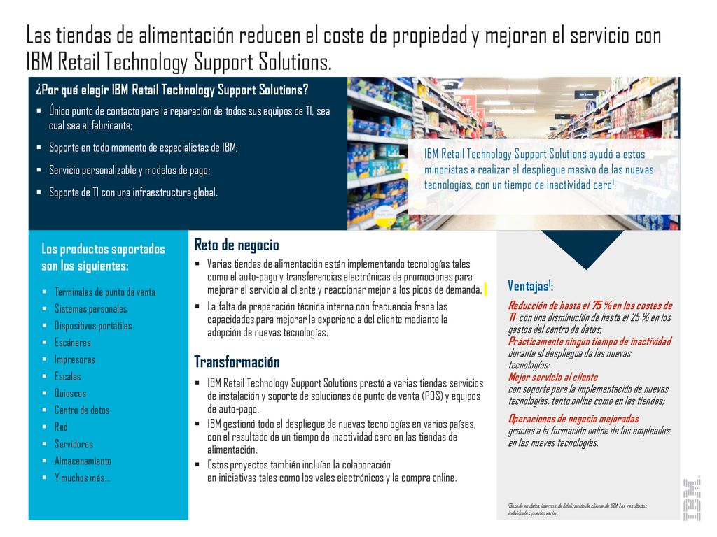 Las tiendas de alimentación reducen el coste de propiedad y mejoran el servicio con IBM Retail Technology Support Solutions.