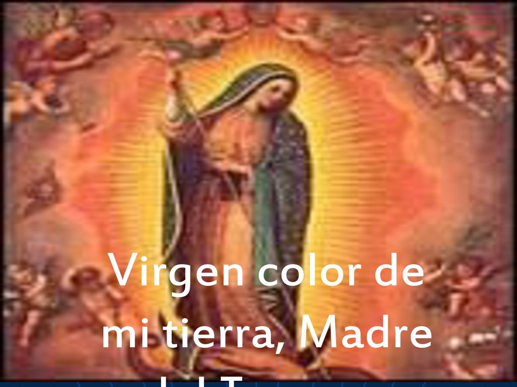 Virgen color de mi tierra, Madre del Tepeyac