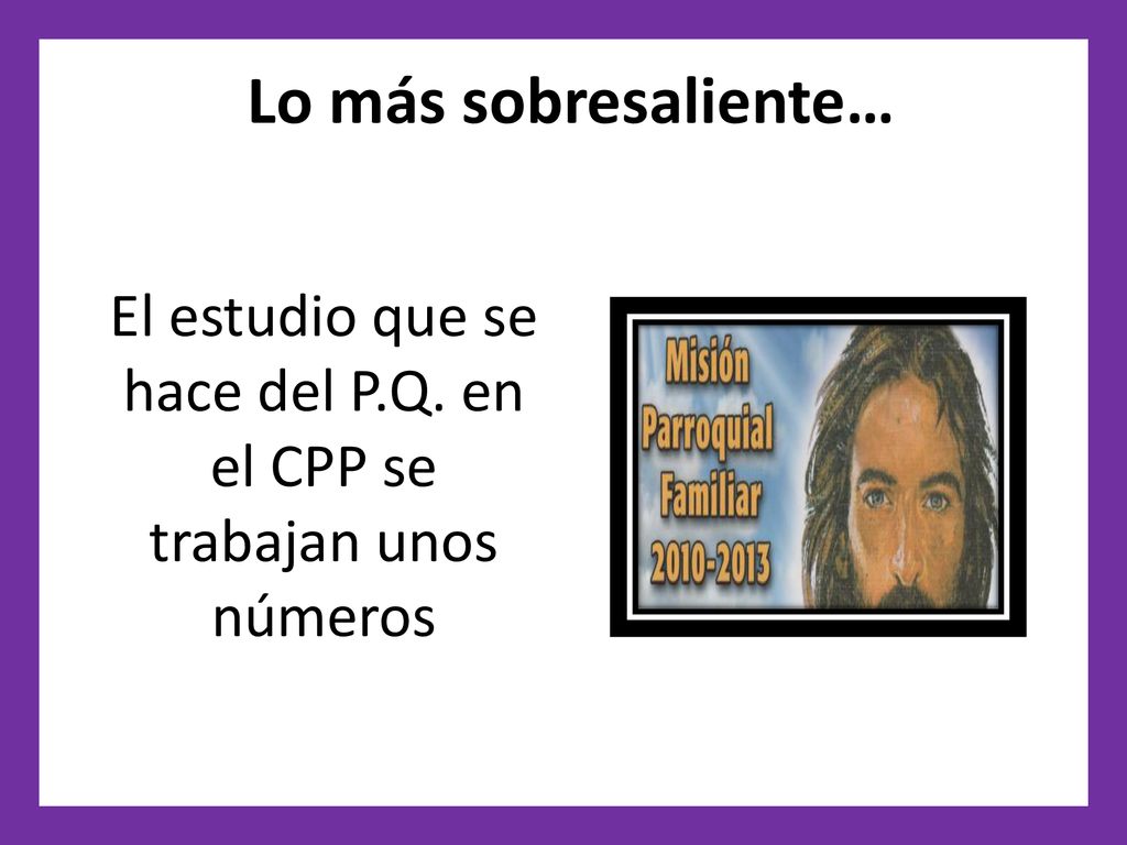 El estudio que se hace del P.Q. en el CPP se trabajan unos números