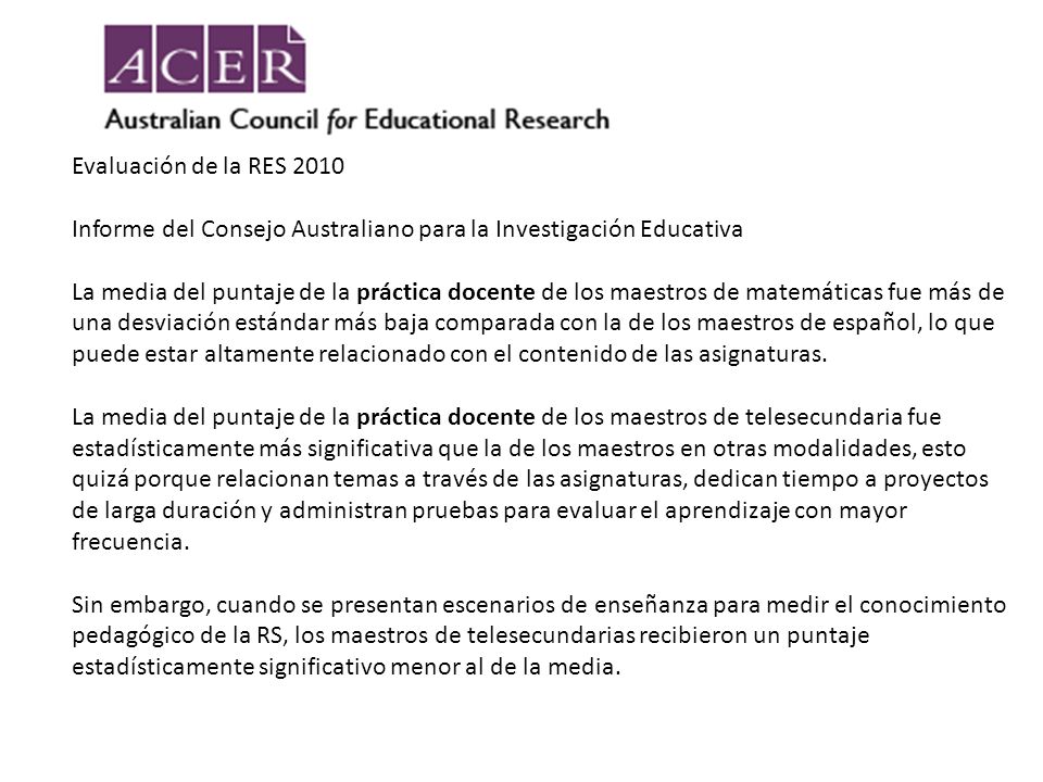 Evaluación de la RES 2010 Informe del Consejo Australiano para la Investigación Educativa.