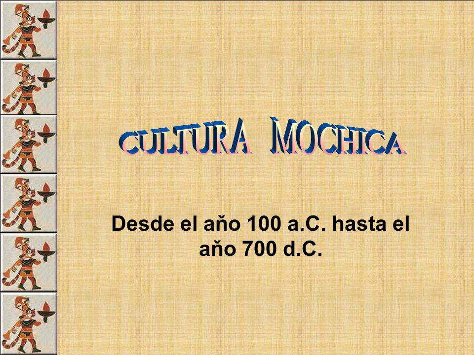 Desde el aňo 100 a.C. hasta el aňo 700 d.C.