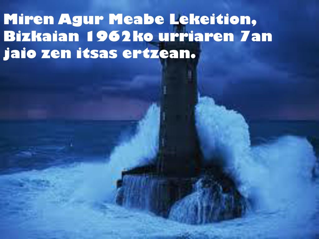 Miren Agur Meabe Lekeition, Bizkaian 1962ko urriaren 7an jaio zen itsas ertzean.