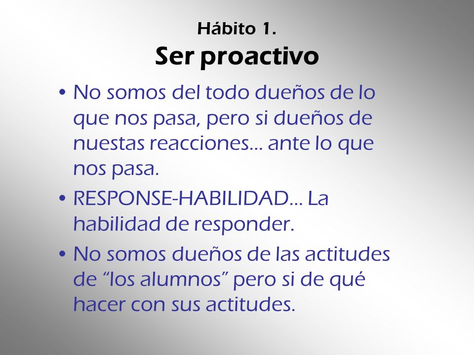 RESPONSE-HABILIDAD… La habilidad de responder.