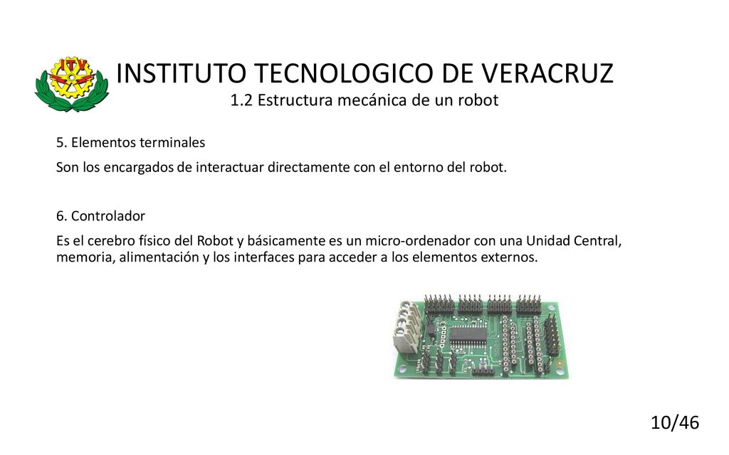 INSTITUTO TECNOLOGICO DE VERACRUZ 1.2 Estructura mecánica de un robot