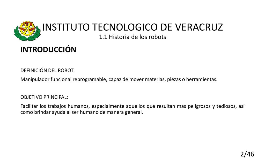 INSTITUTO TECNOLOGICO DE VERACRUZ 1.1 Historia de los robots