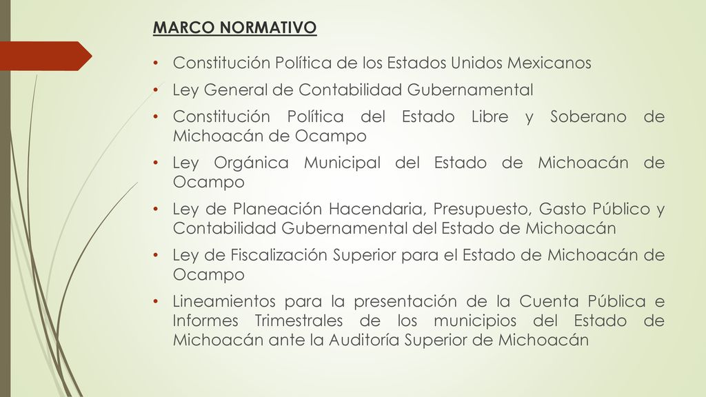 MARCO NORMATIVO Constitución Política de los Estados Unidos Mexicanos. Ley General de Contabilidad Gubernamental.