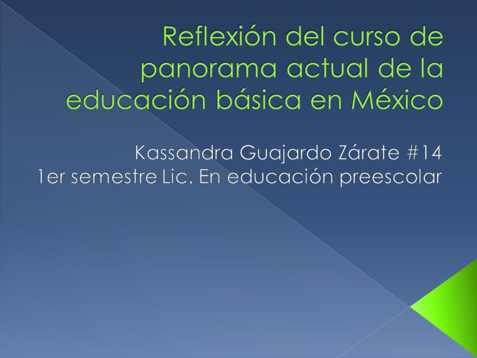 Reflexión del curso de panorama actual de la educación básica en México