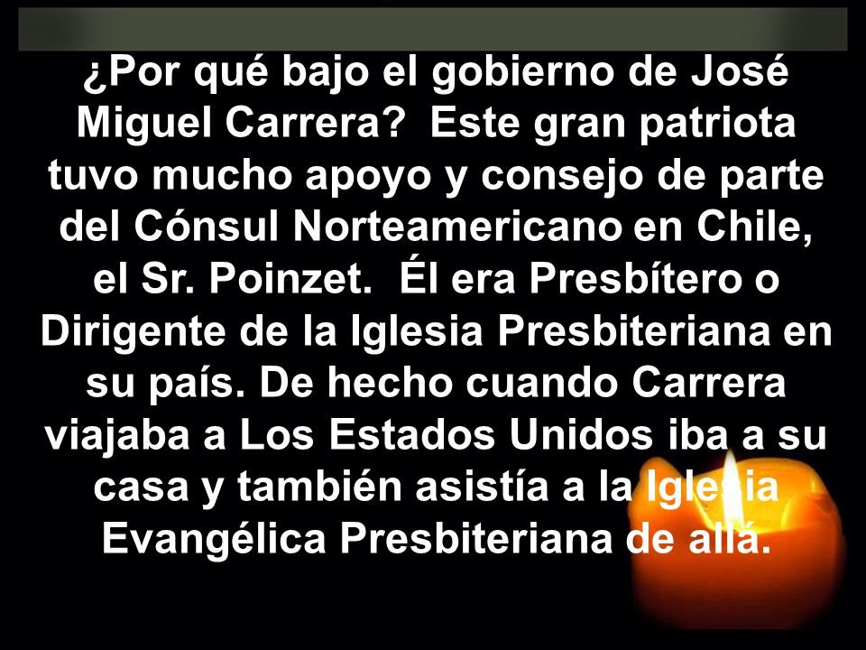 ¿Por qué bajo el gobierno de José Miguel Carrera