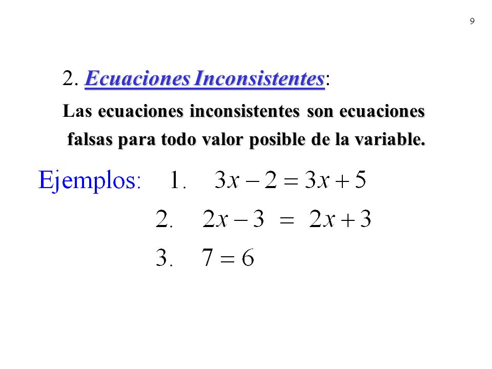 2. Ecuaciones Inconsistentes: