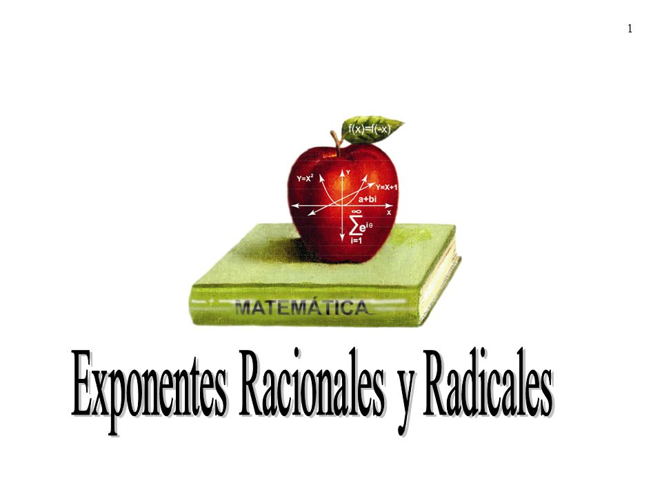 Exponentes Racionales y Radicales