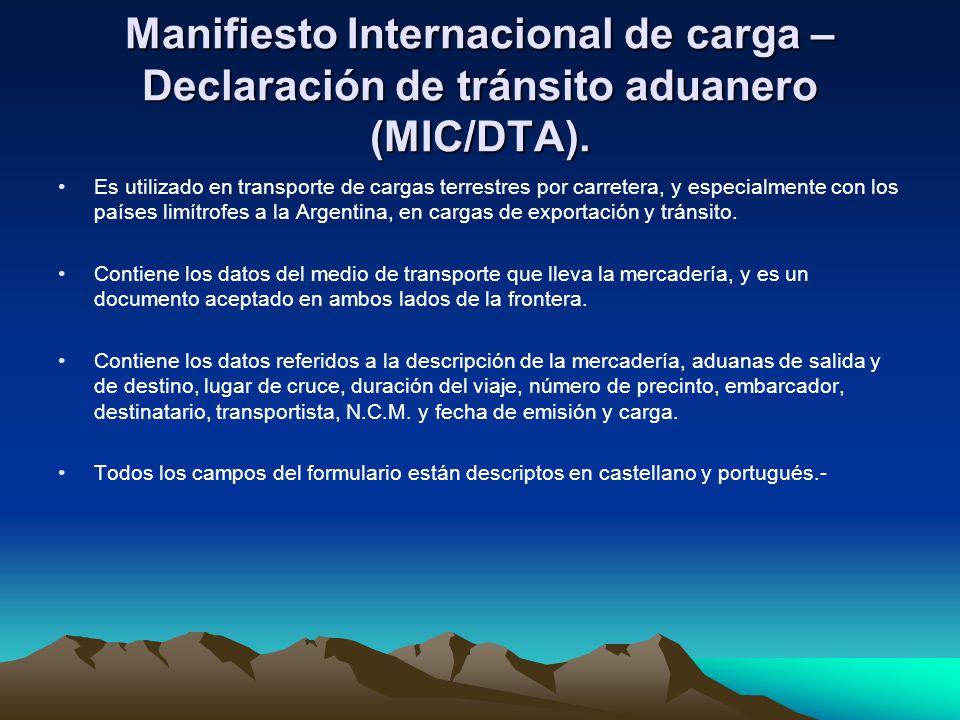 Manifiesto Internacional de carga – Declaración de tránsito aduanero (MIC/DTA).