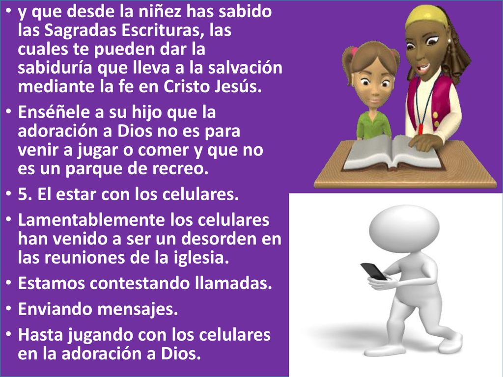 y que desde la niñez has sabido las Sagradas Escrituras, las cuales te pueden dar la sabiduría que lleva a la salvación mediante la fe en Cristo Jesús.