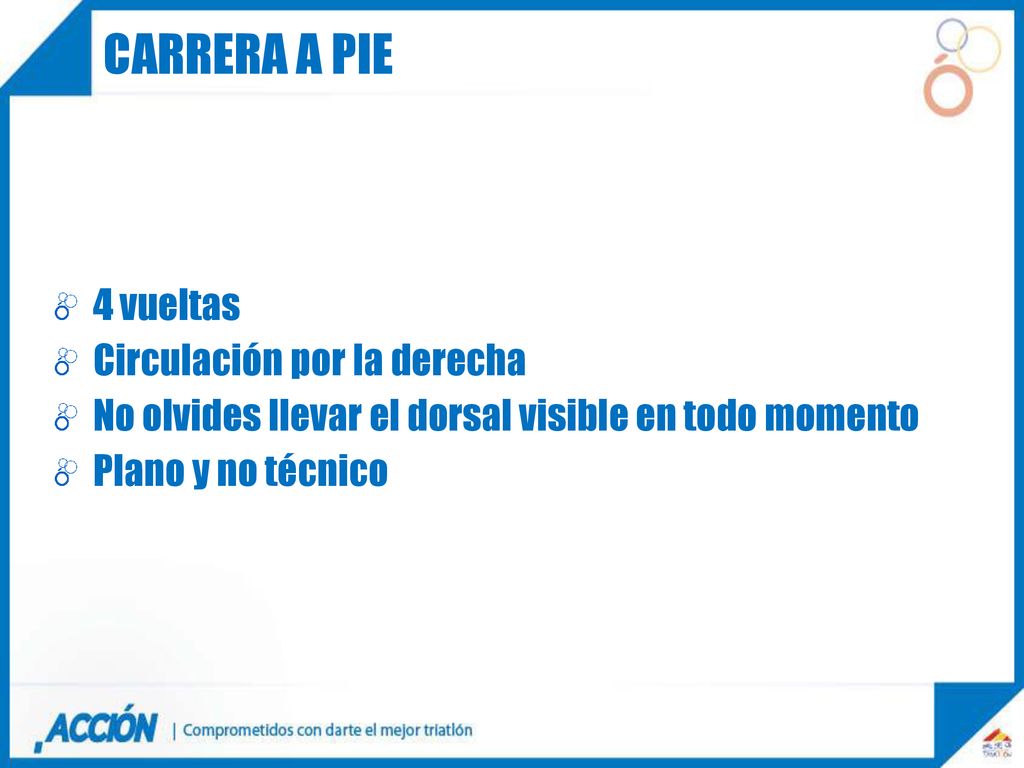 Carrera a pie 4 vueltas Circulación por la derecha