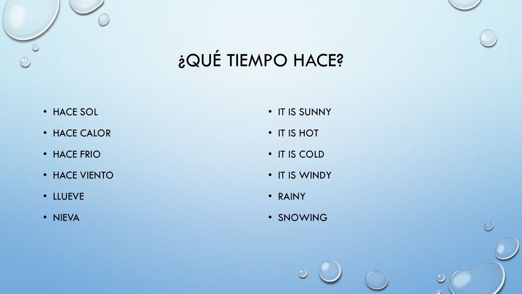 ¿QuÉ Tiempo hace Hace Sol Hace Calor Hace frio Hace Viento Llueve