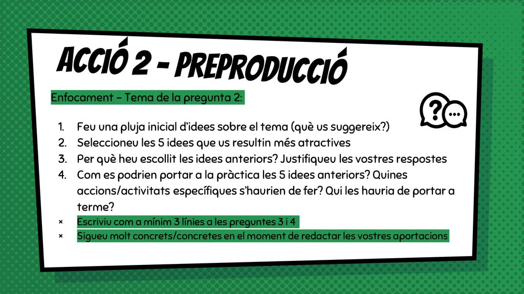 Acció 2 - Preproducció Enfocament – Tema de la pregunta 2: