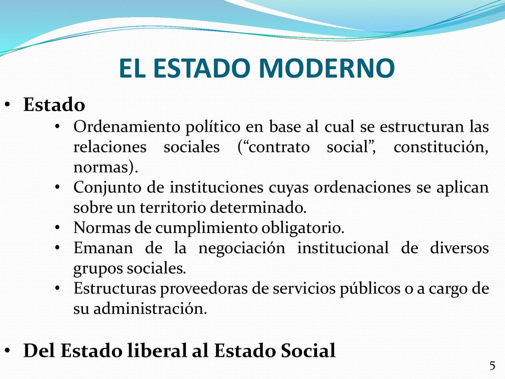 EL ESTADO MODERNO Estado Del Estado liberal al Estado Social