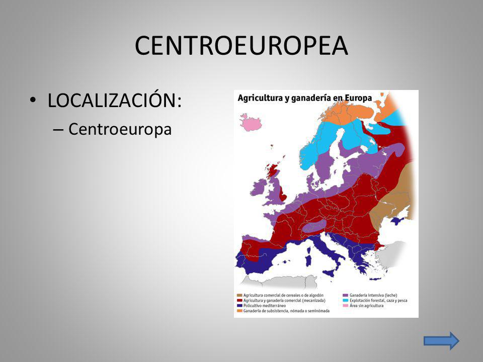 CENTROEUROPEA LOCALIZACIÓN: Centroeuropa