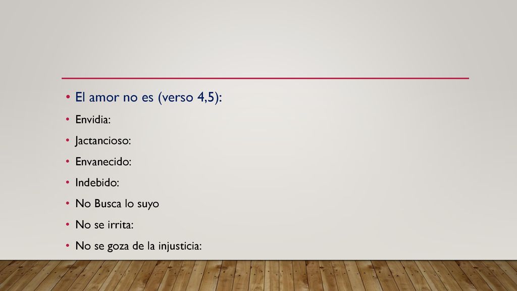 El amor no es (verso 4,5): Envidia: Jactancioso: Envanecido: Indebido: