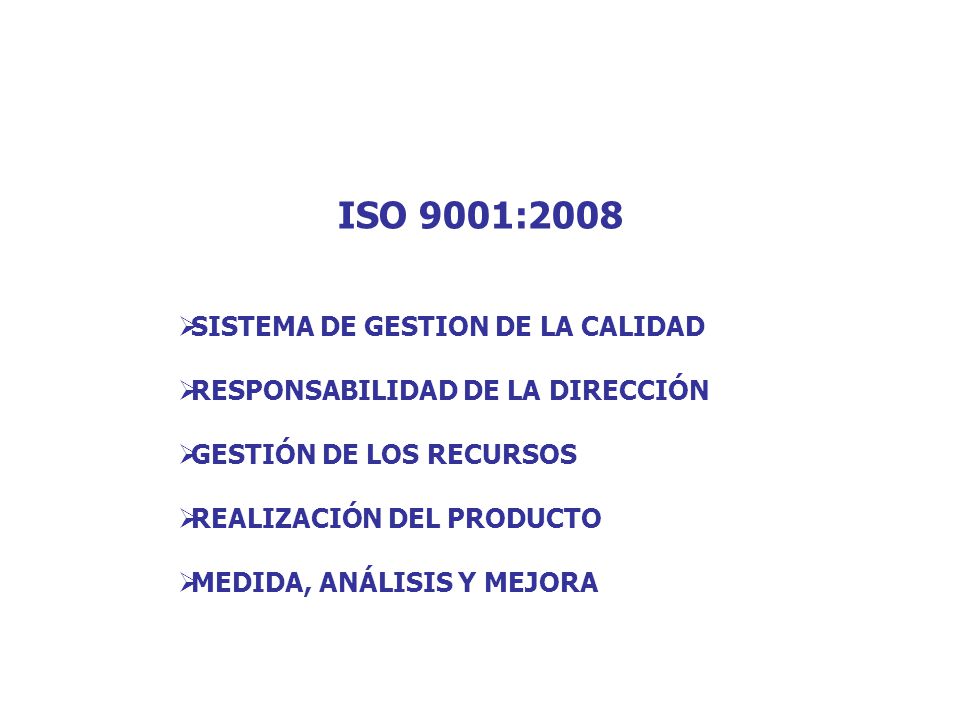 ISO 9001:2008 SISTEMA DE GESTION DE LA CALIDAD