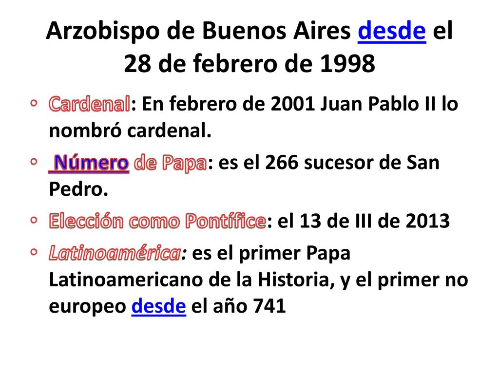 Arzobispo de Buenos Aires desde el 28 de febrero de 1998