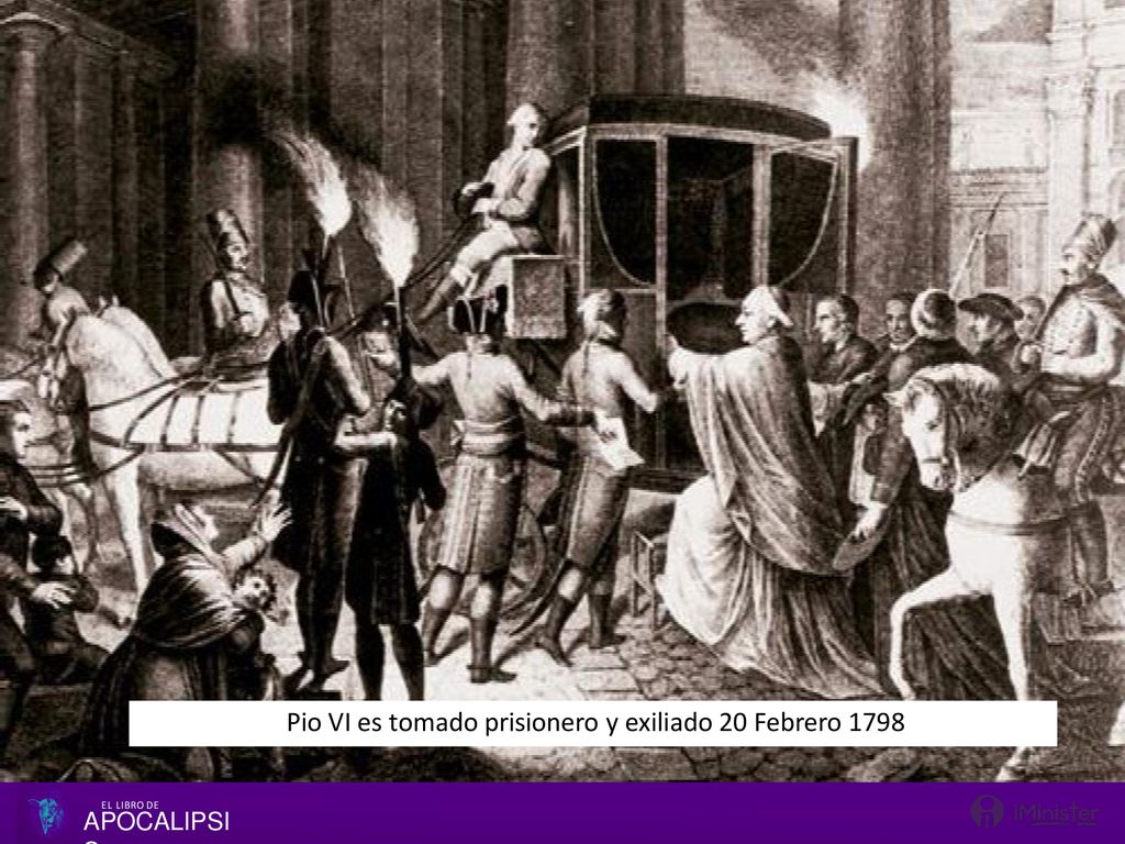 Pio VI es tomado prisionero y exiliado 20 Febrero 1798