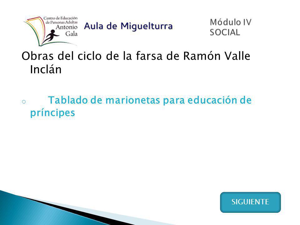 Obras del ciclo de la farsa de Ramón Valle Inclán