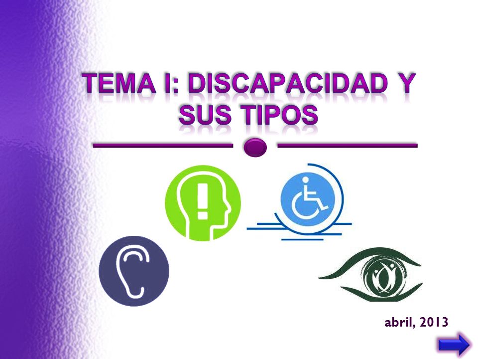 Tema i: DISCAPACIDAD Y SUS TIPOS