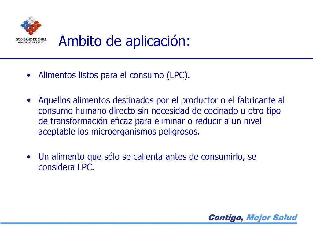 Ambito de aplicación: Alimentos listos para el consumo (LPC).