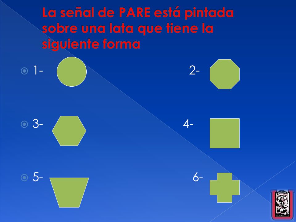 La señal de PARE está pintada sobre una lata que tiene la siguiente forma