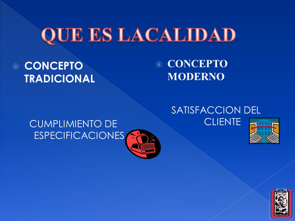 QUE ES LACALIDAD CONCEPTO MODERNO CONCEPTO TRADICIONAL