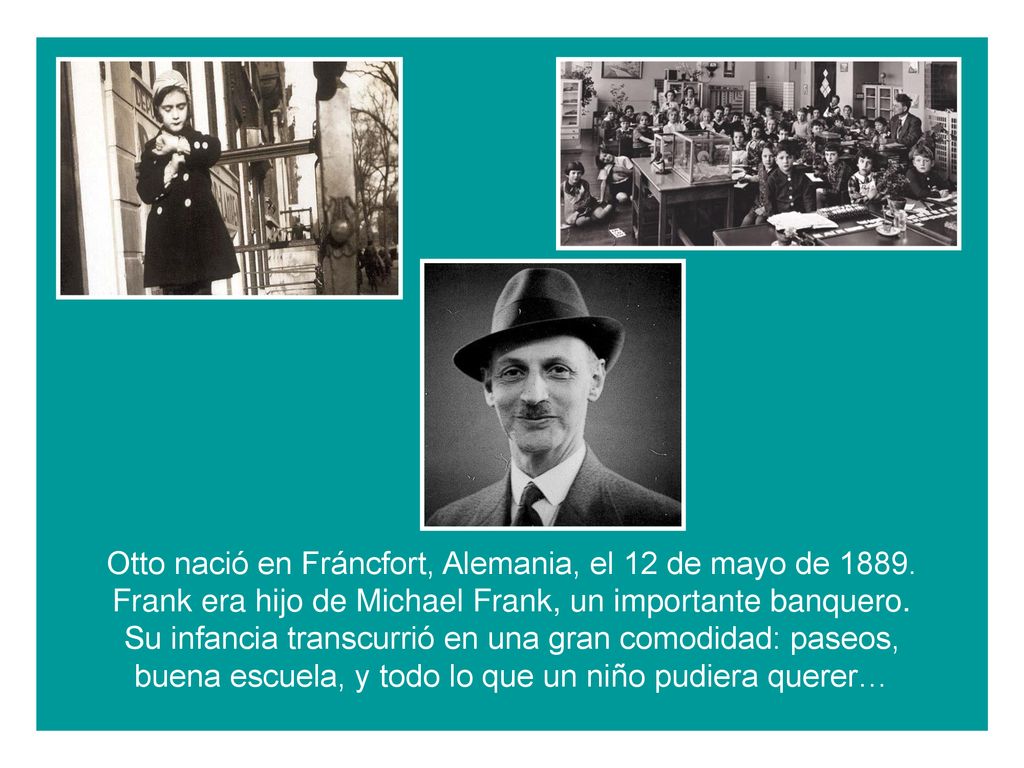 Otto nació en Fráncfort, Alemania, el 12 de mayo de