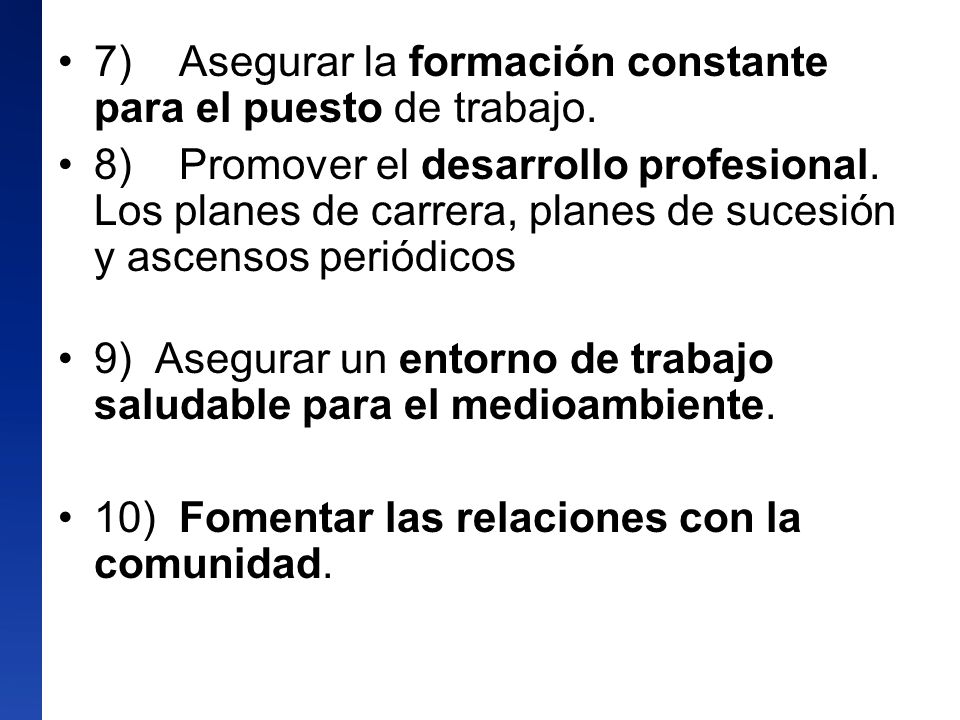 7) Asegurar la formación constante para el puesto de trabajo.