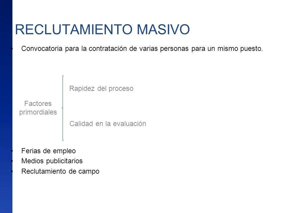 RECLUTAMIENTO MASIVO Convocatoria para la contratación de varias personas para un mismo puesto. Ferias de empleo.