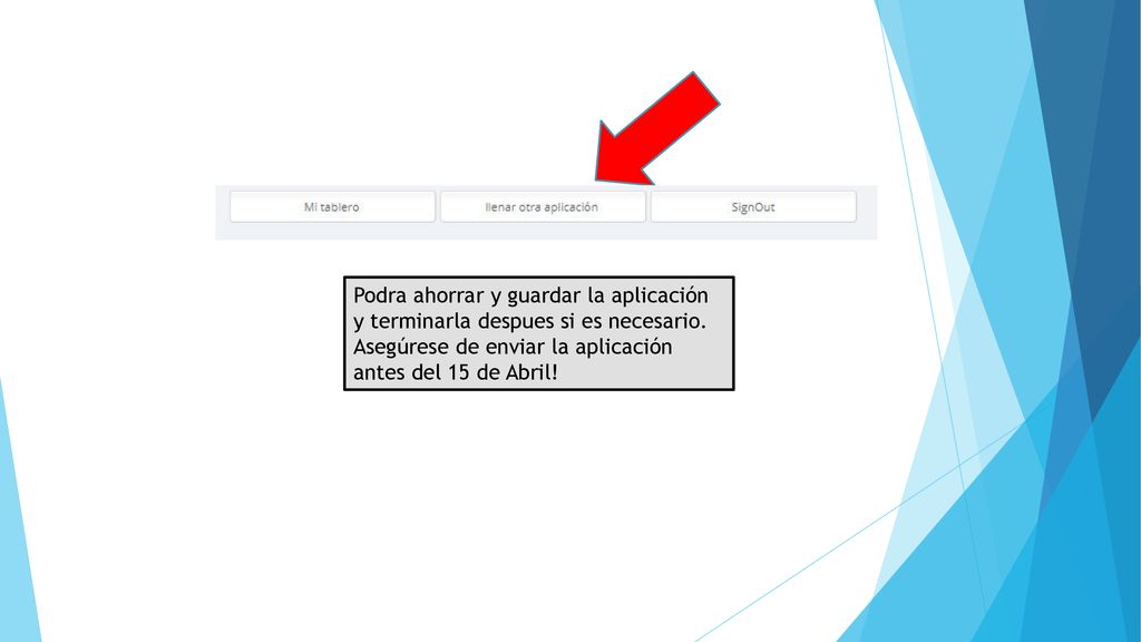 Podra ahorrar y guardar la aplicación y terminarla despues si es necesario.