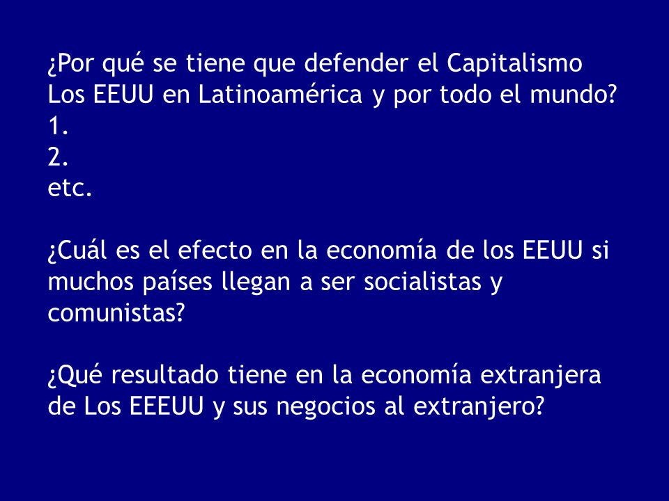 ¿Por qué se tiene que defender el Capitalismo Los EEUU en Latinoamérica y por todo el mundo
