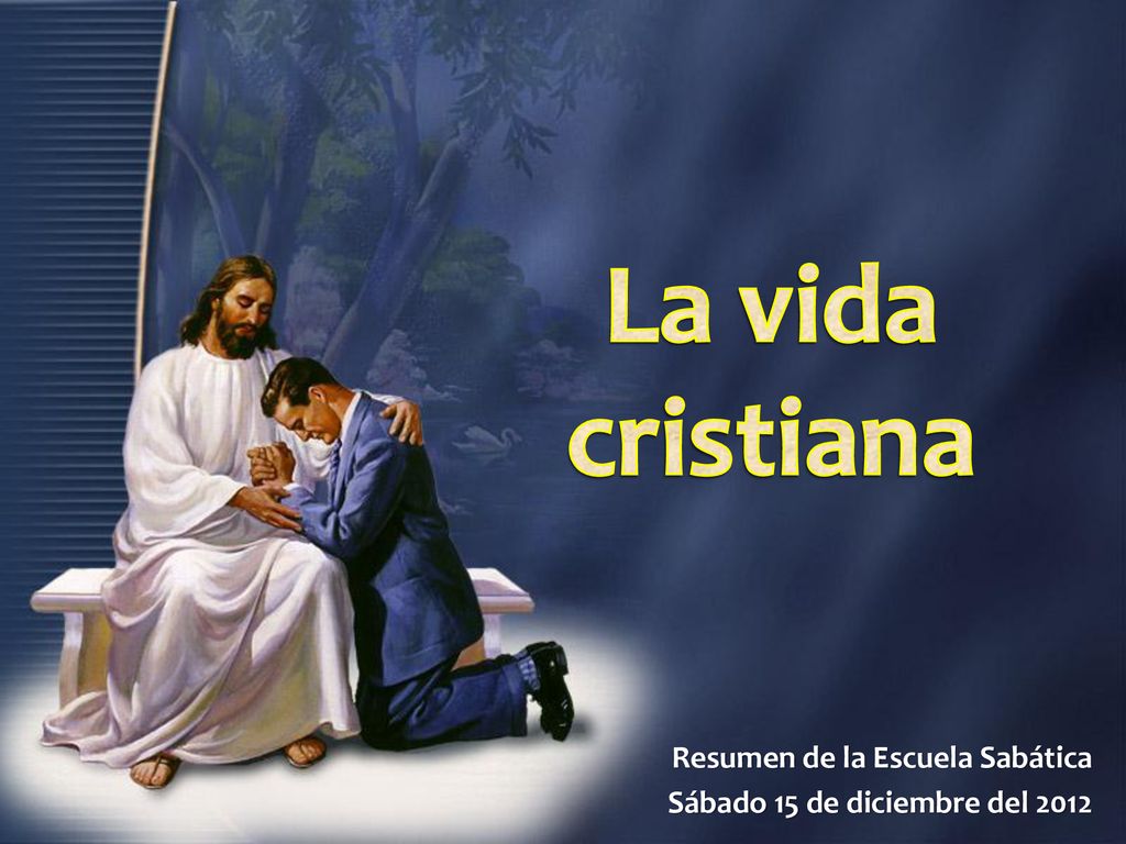 Resumen de la Escuela Sabática Sábado 15 de diciembre del 2012