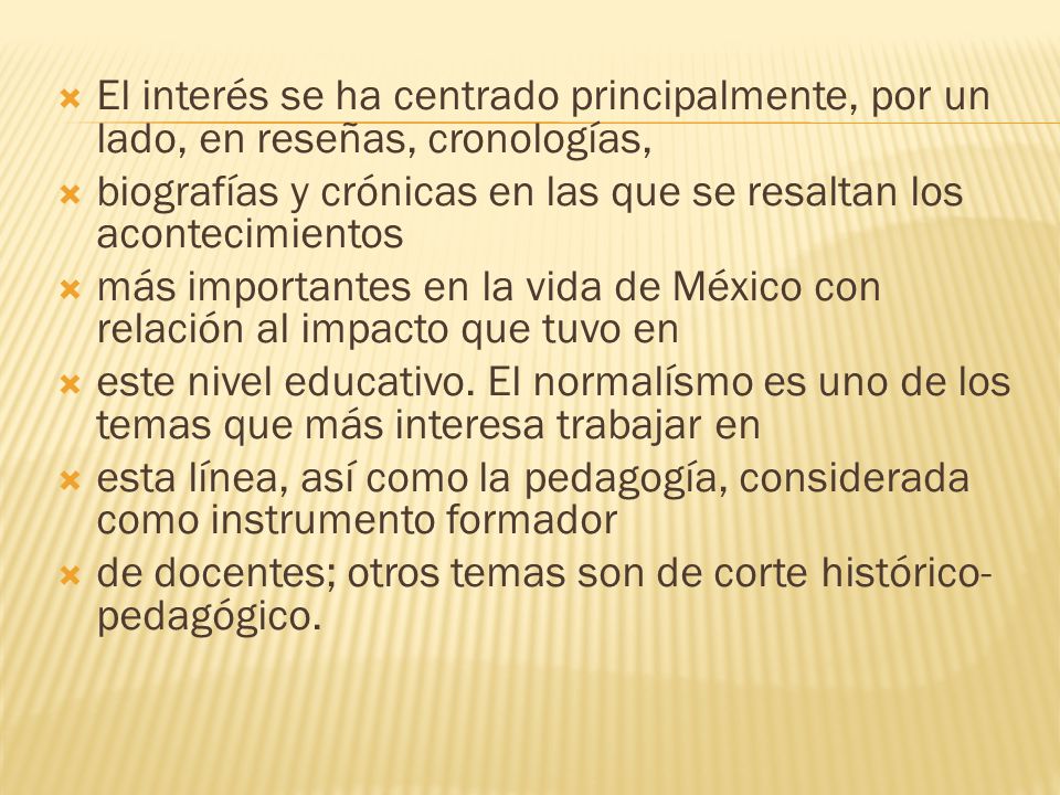 El interés se ha centrado principalmente, por un lado, en reseñas, cronologías,