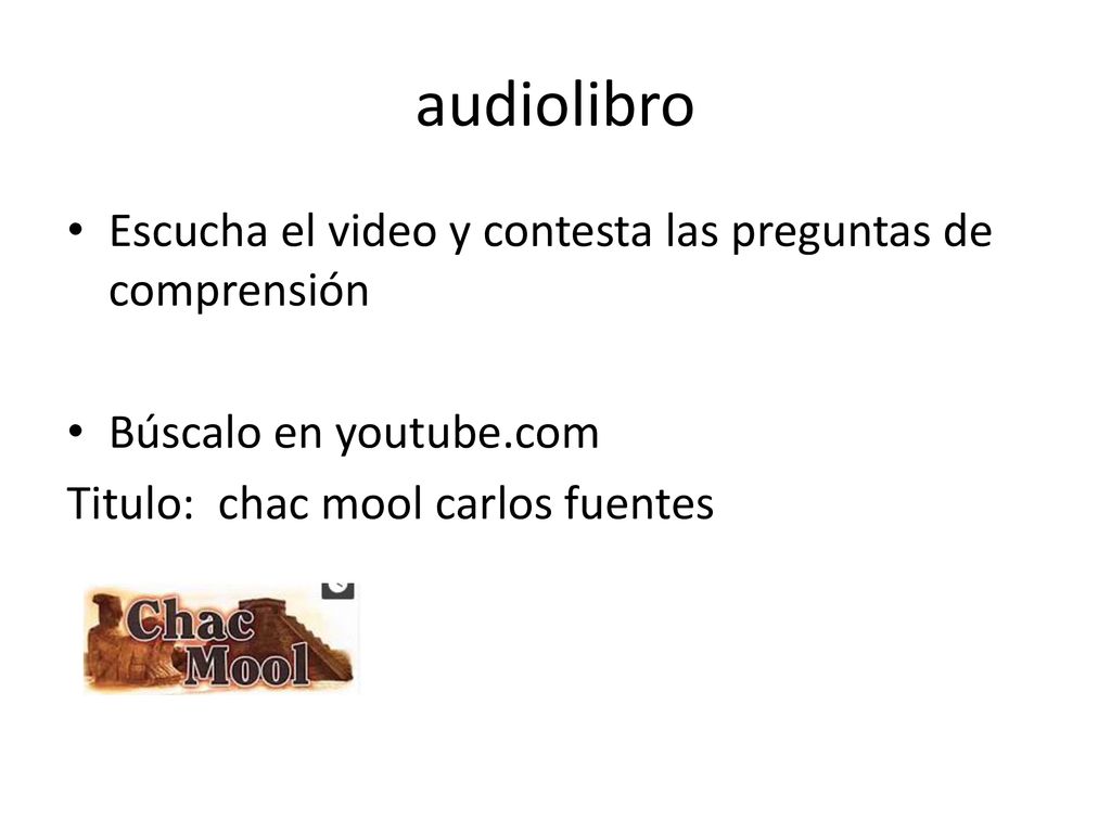 audiolibro Escucha el video y contesta las preguntas de comprensión