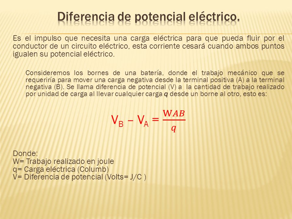 Diferencia de potencial eléctrico.
