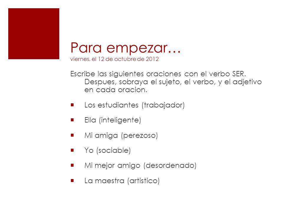 Para empezar… viernes, el 12 de octubre de 2012