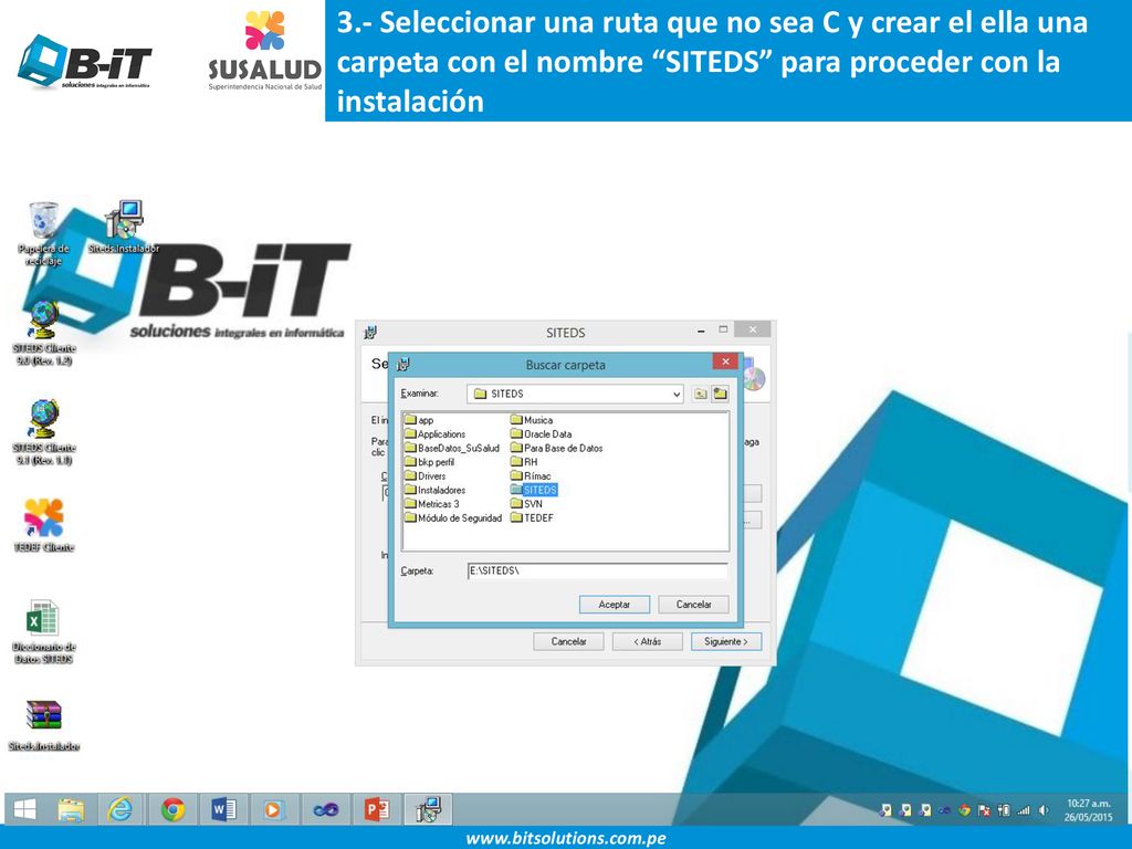 3.- Seleccionar una ruta que no sea C y crear el ella una carpeta con el nombre SITEDS para proceder con la instalación