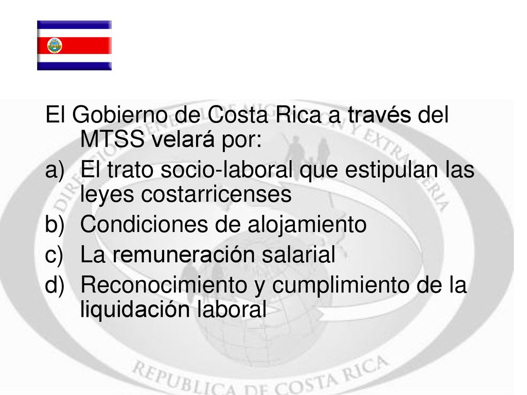 El Gobierno de Costa Rica a través del MTSS velará por: