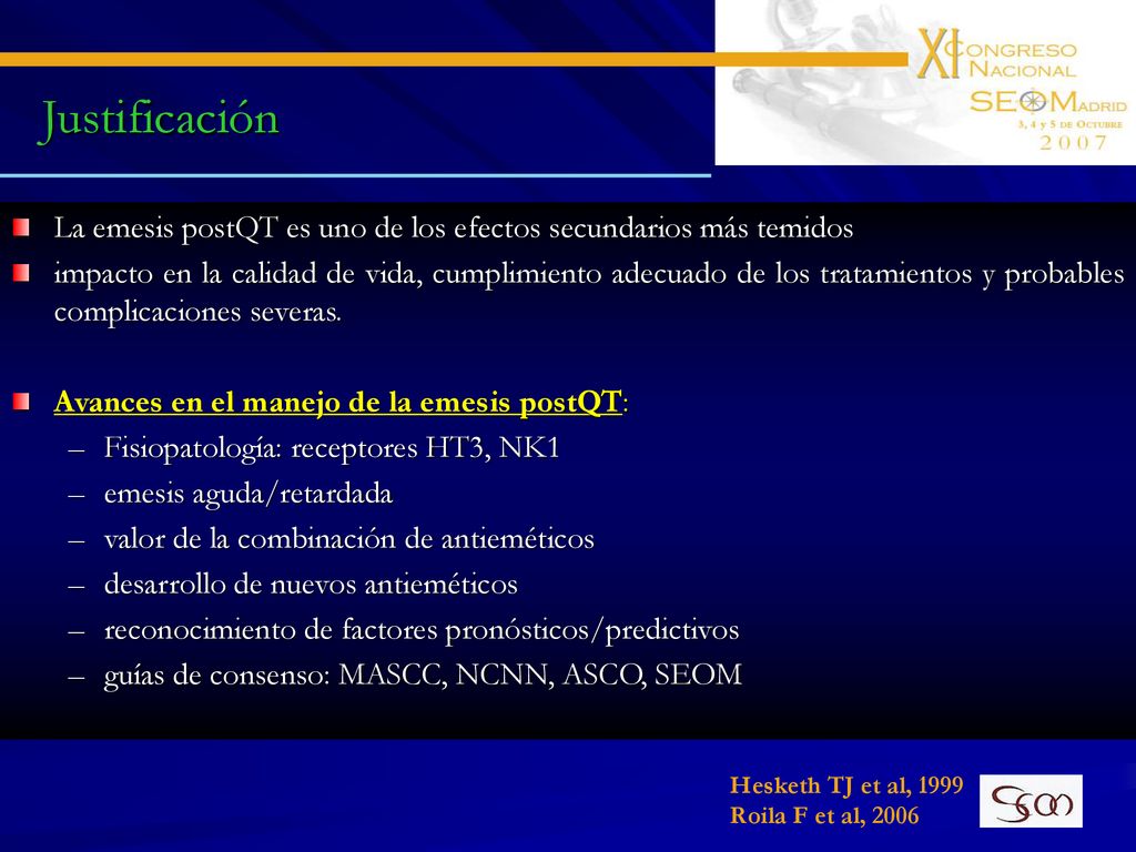 Justificación La emesis postQT es uno de los efectos secundarios más temidos.